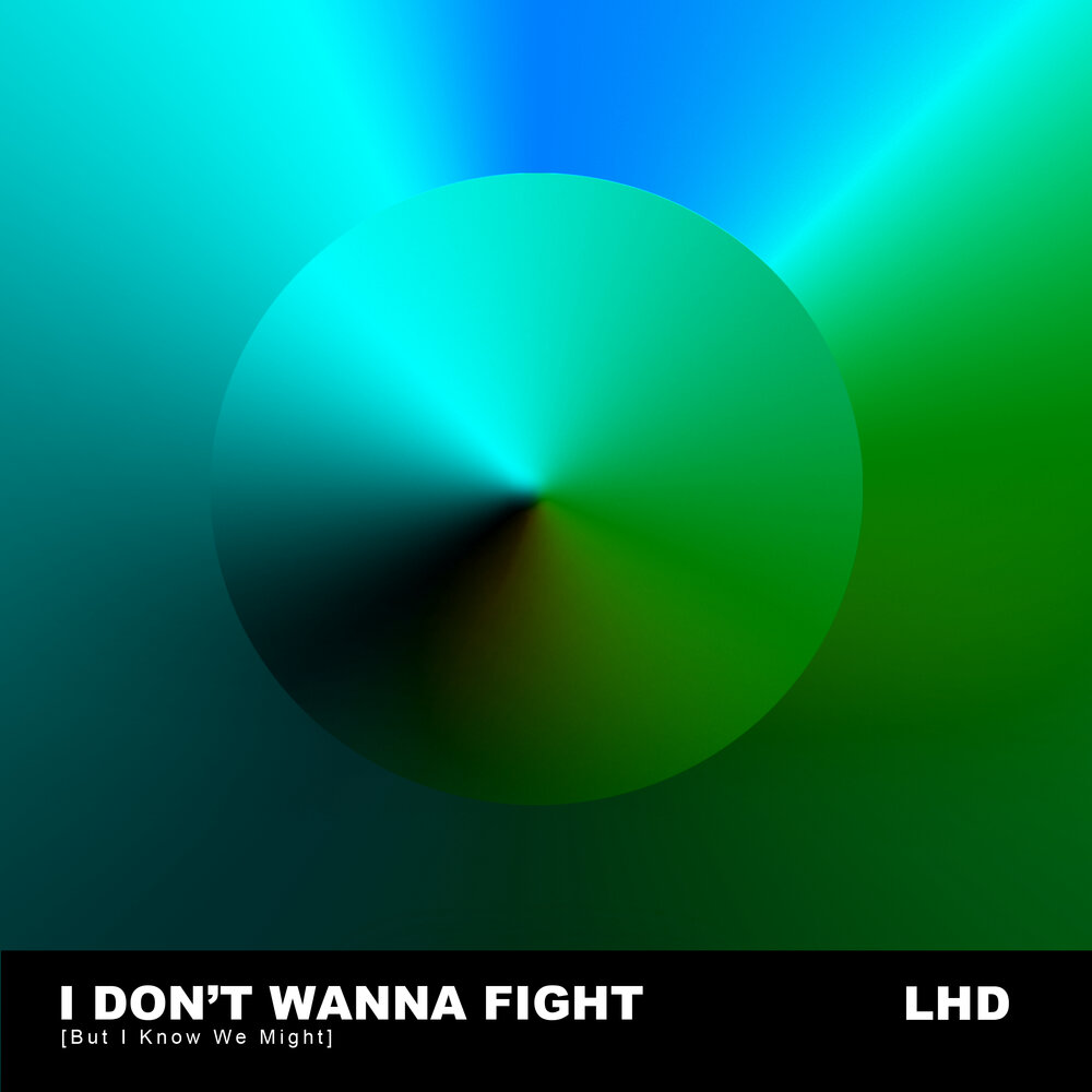 Don t wanna fight