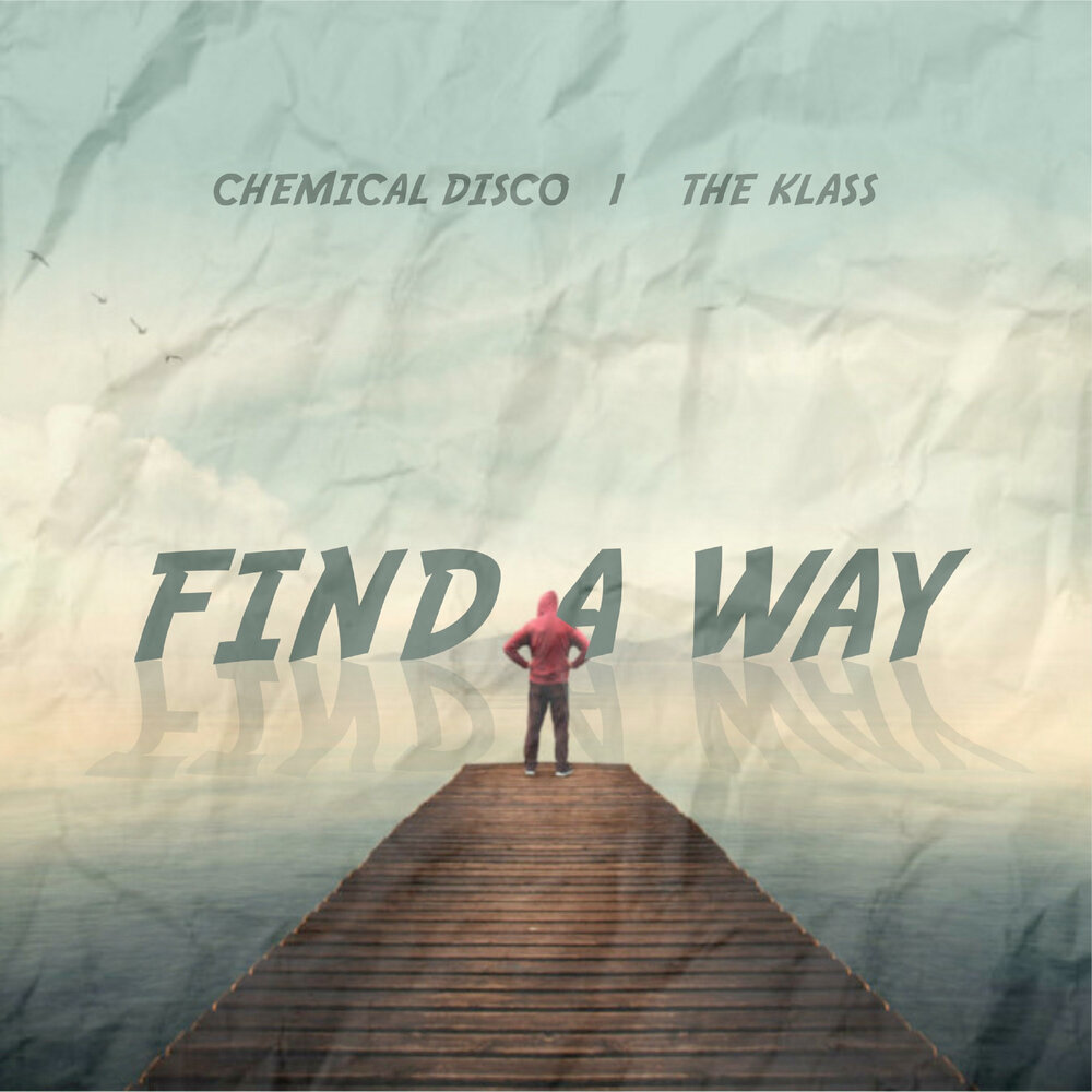 We way слушать. Find a way песня. Find a way слушать. Beggin Chemical Disco. Beggin (Chemical Disco, dan Lypher, Hadart Remix).