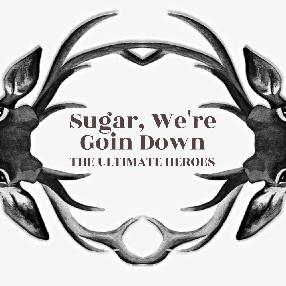 Goin. Sugar, we're Goin down. Sugar we are going down. Rene Goin. Download Sugar we are going down.