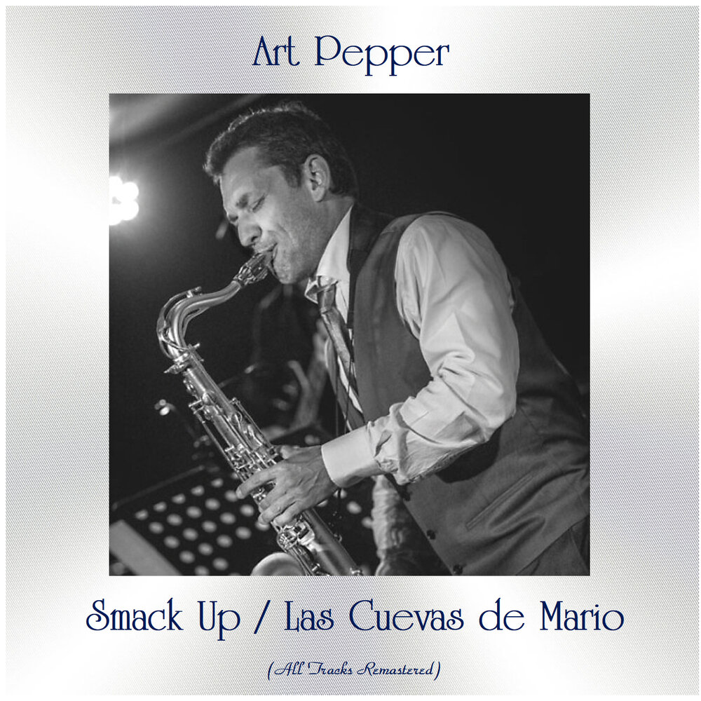 Smack up перевод. Smack up Art Pepper. Art Pepper Quintet – Art Pepper Quintet. Smack up. Art Pepper Quintet - Smack up Capj 012 24 Karat.