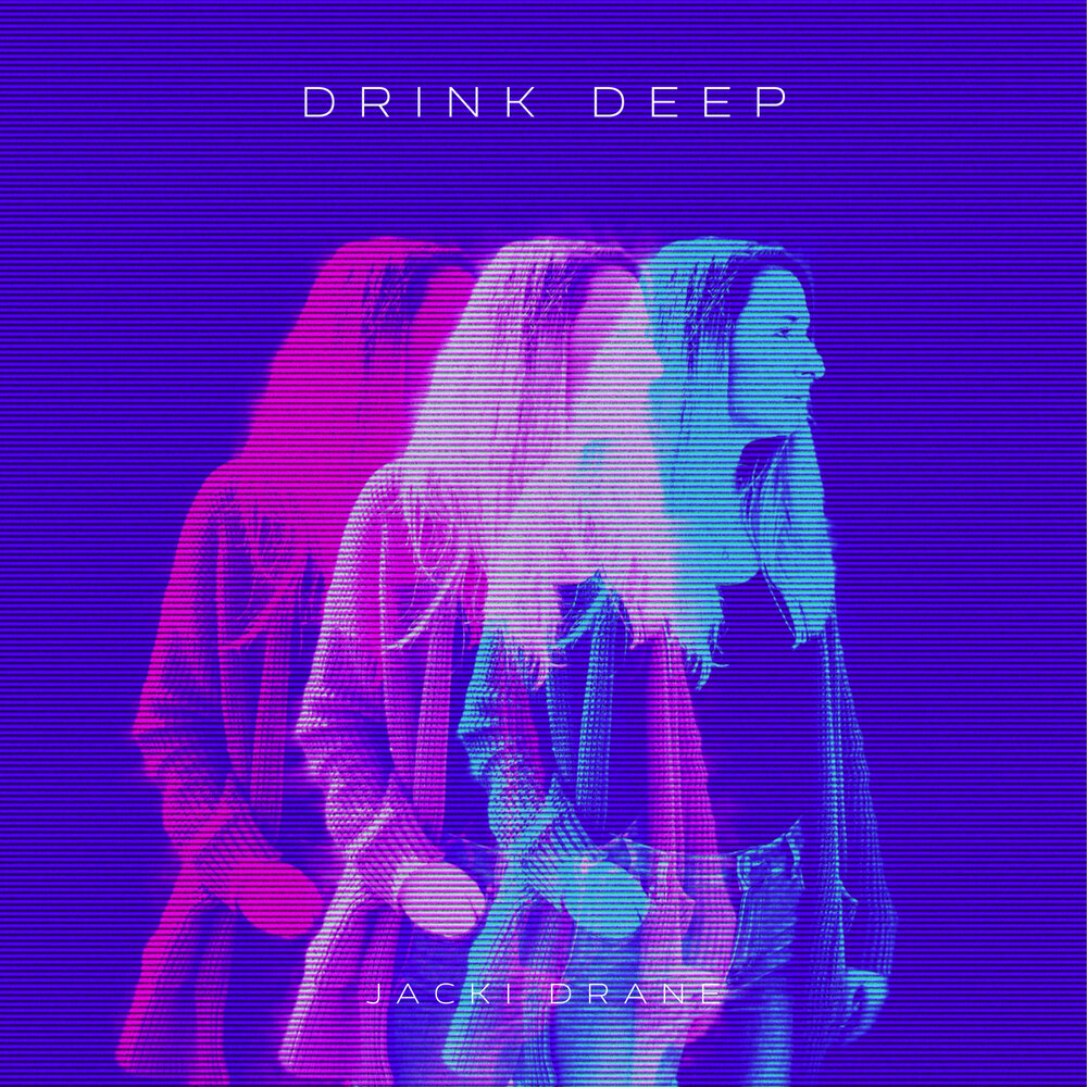 Drink deep