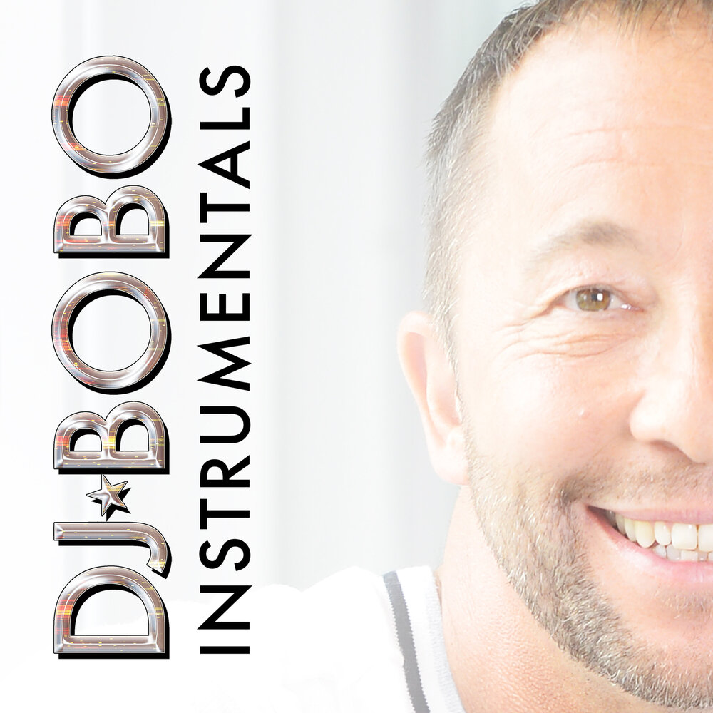 DJ Bobo. DJ Bobo альбомы. DJ Bobo фото. DJ Bobo Instrumental. Бобо слушать