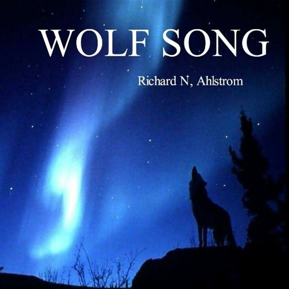 Песня wolf на русском. Wolf Song. The Wolf песня. Ahlstrom.