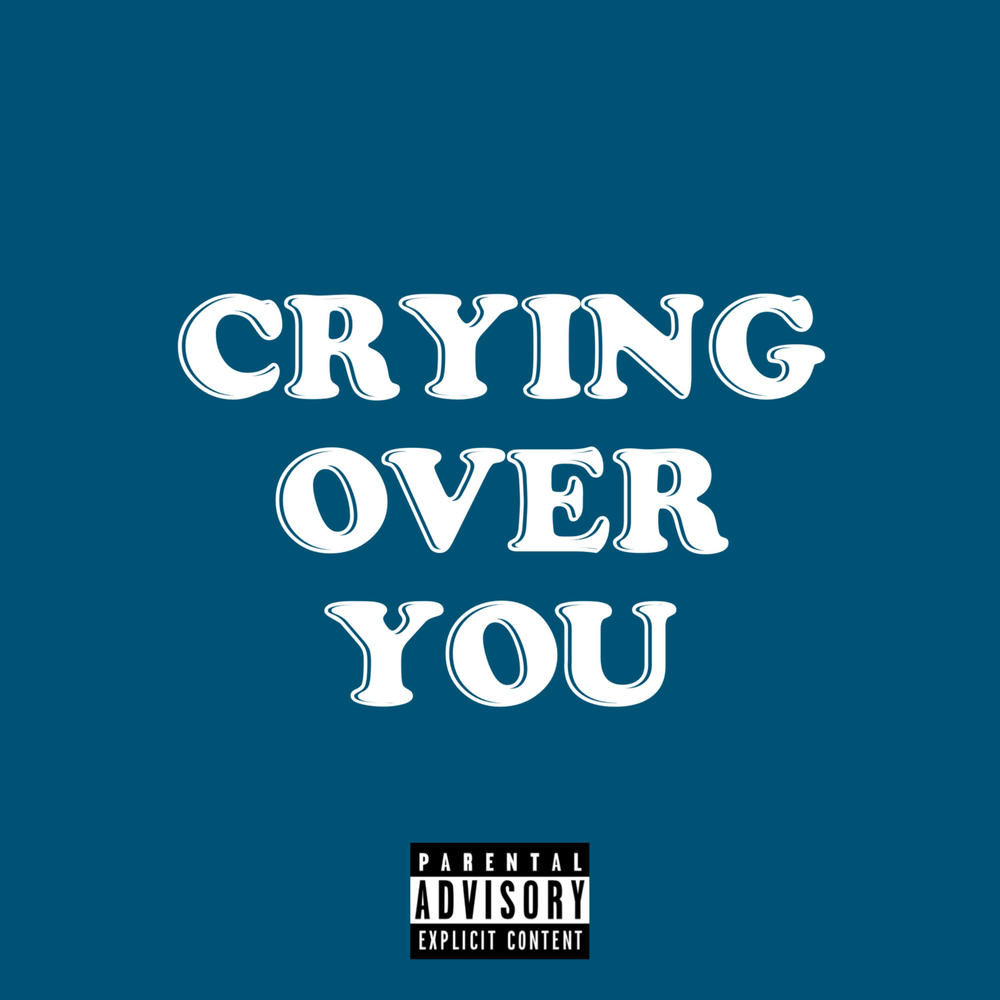 Crying over you