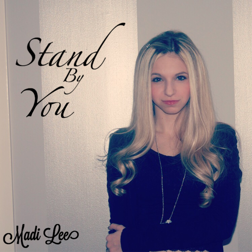 Stand By You Madi Lee слушать онлайн на Яндекс Музыке.