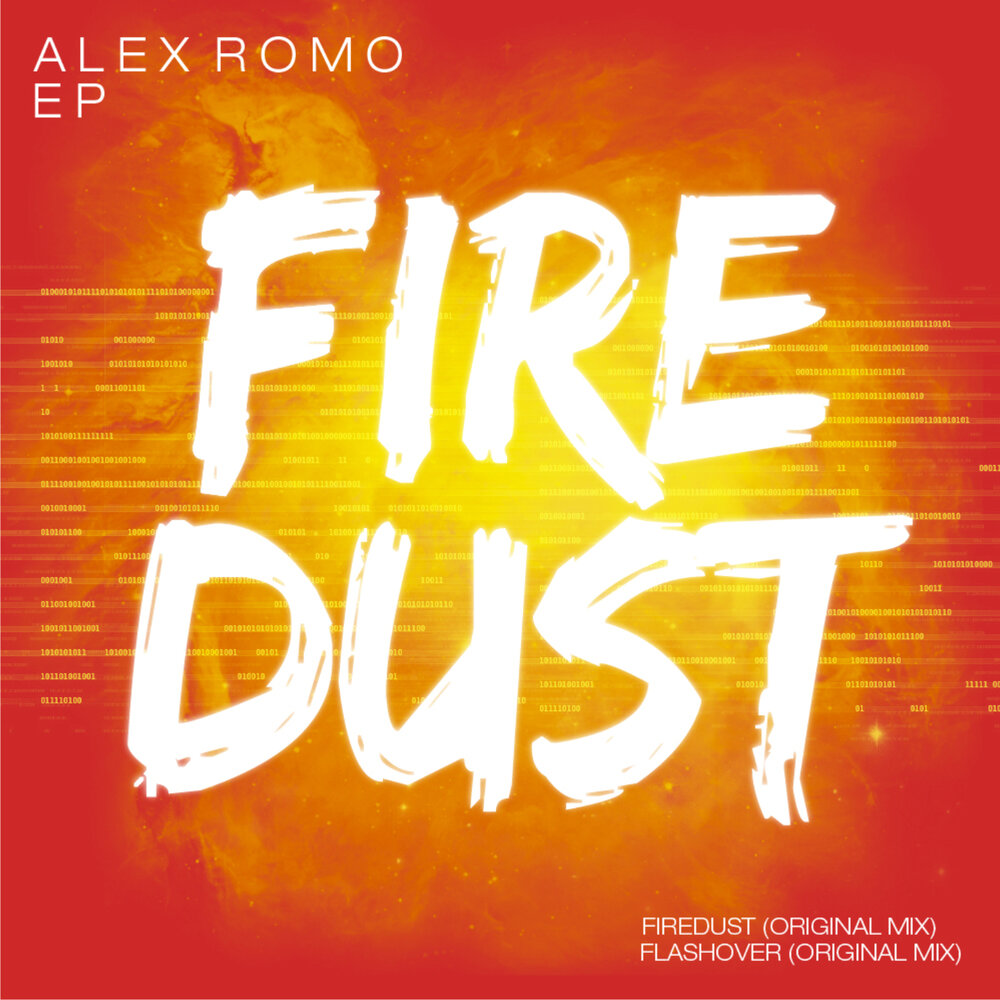 Alex dust. Alexis Romo. Fire Dust. Romos песня.