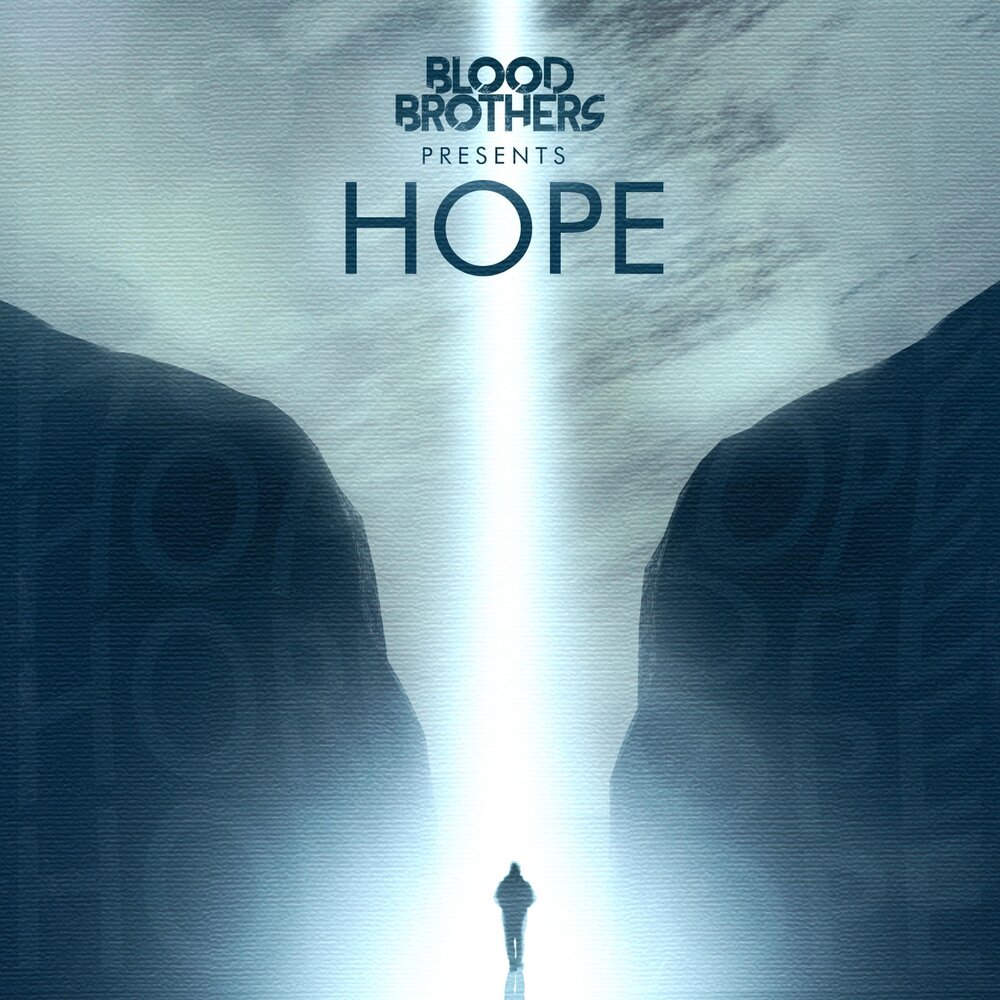 Слушать hope. Песня hope. Blood brothers logo.