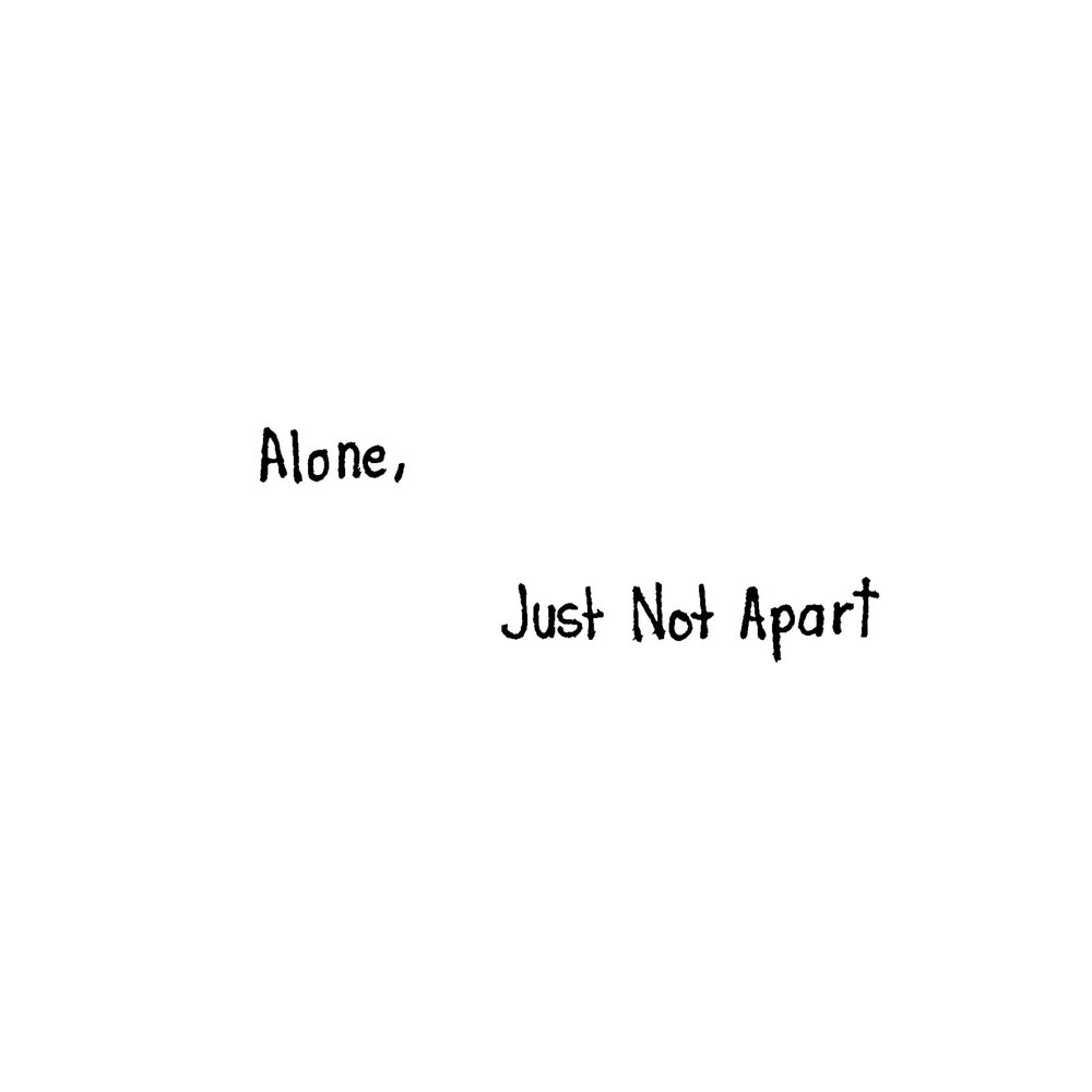 Just Alone. Just Alone песня.