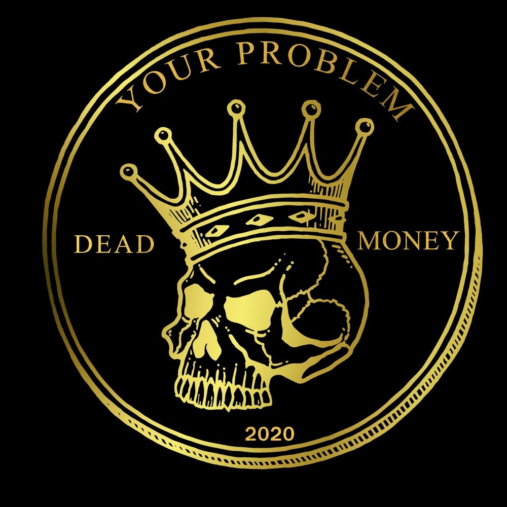 Death money. Ю деад. Мертвые деньги. Ю дэд. Death money records.