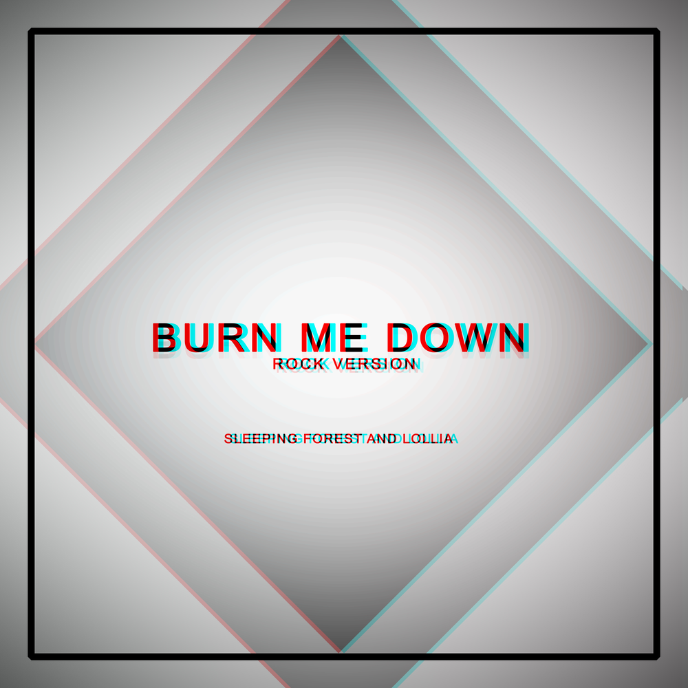 Песня burn me up. Burn me down Kira. Burn me down. ГУМР Burn me down.