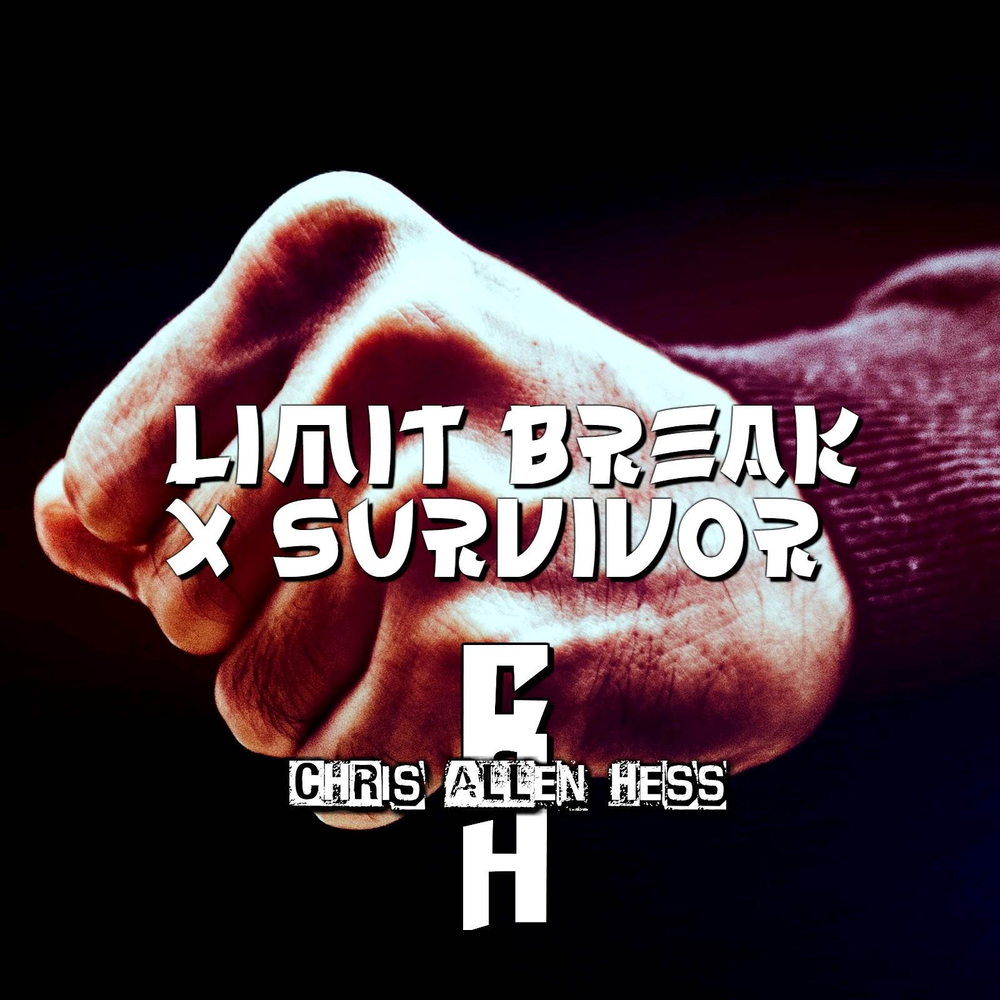 Break the limit. Chris Allen Hess. Limit Break x Survivor Accords. Limit Break x Survivor аккорды.