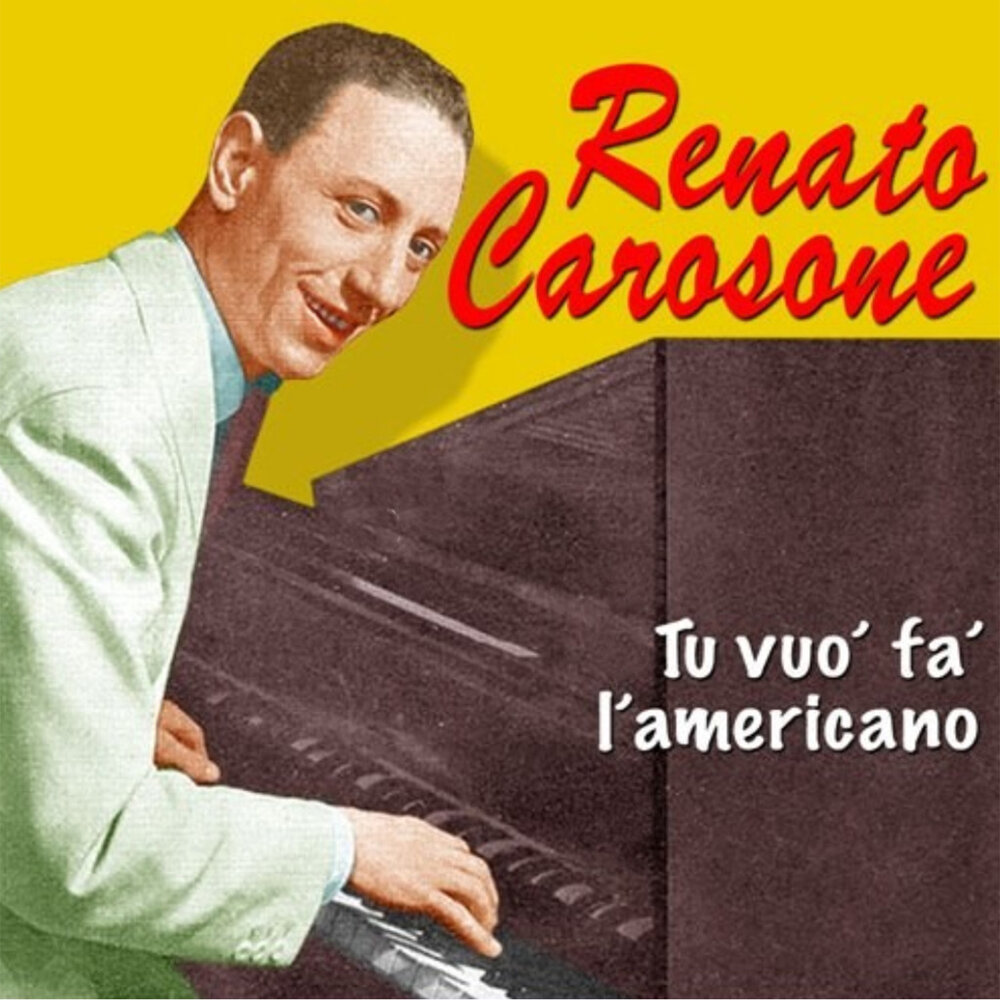 Бесплатные песни американо. Ренато Карозоне американо. Tu Vuò fa l'americano Renato Carosone год. Песня tu Vuo fa l'americano Renato Carosone. Renato Carosone - tu Vuo fa l americano Ноты.