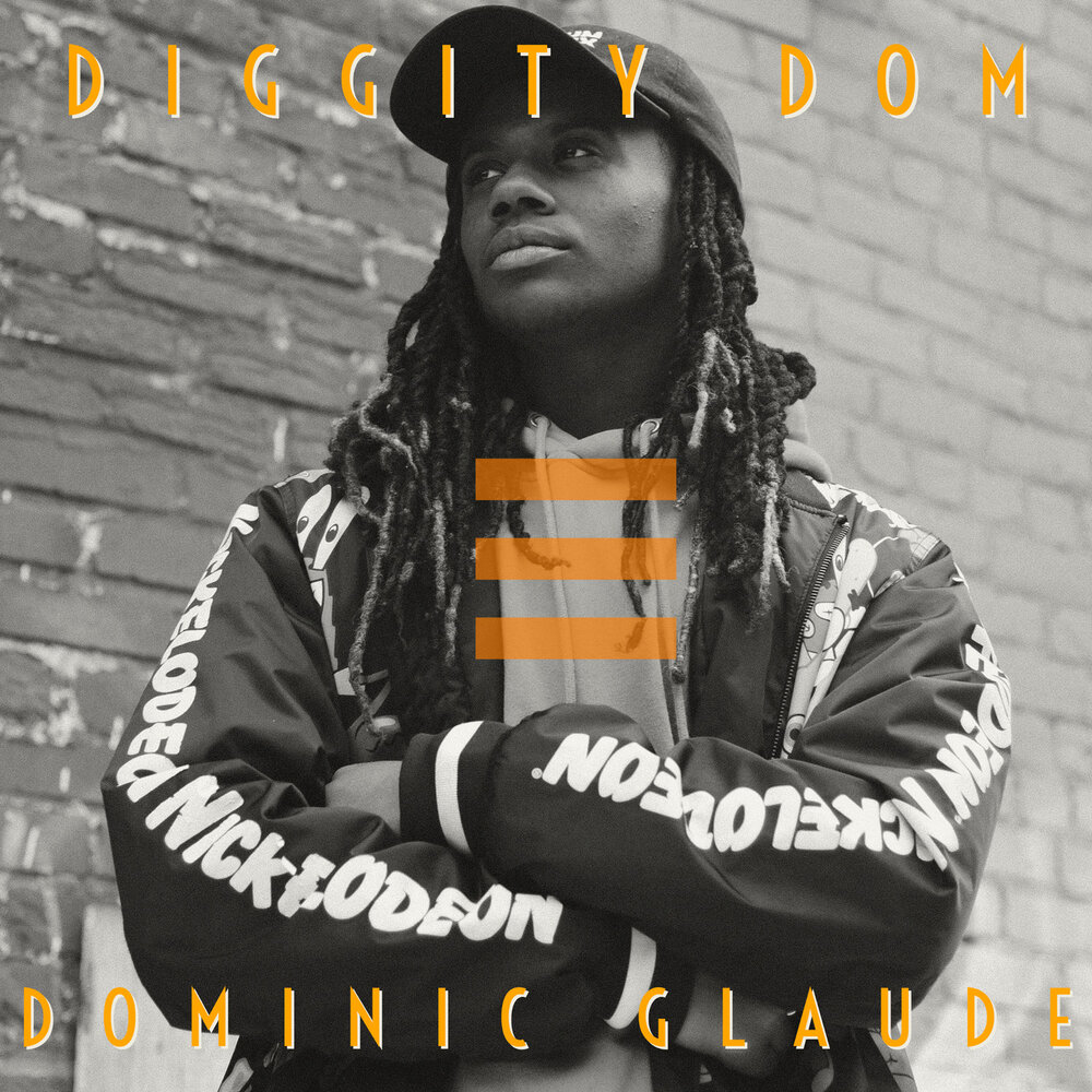 Dominic Glaude альбом Diggity Dom слушать онлайн бесплатно на Яндекс Музыке...