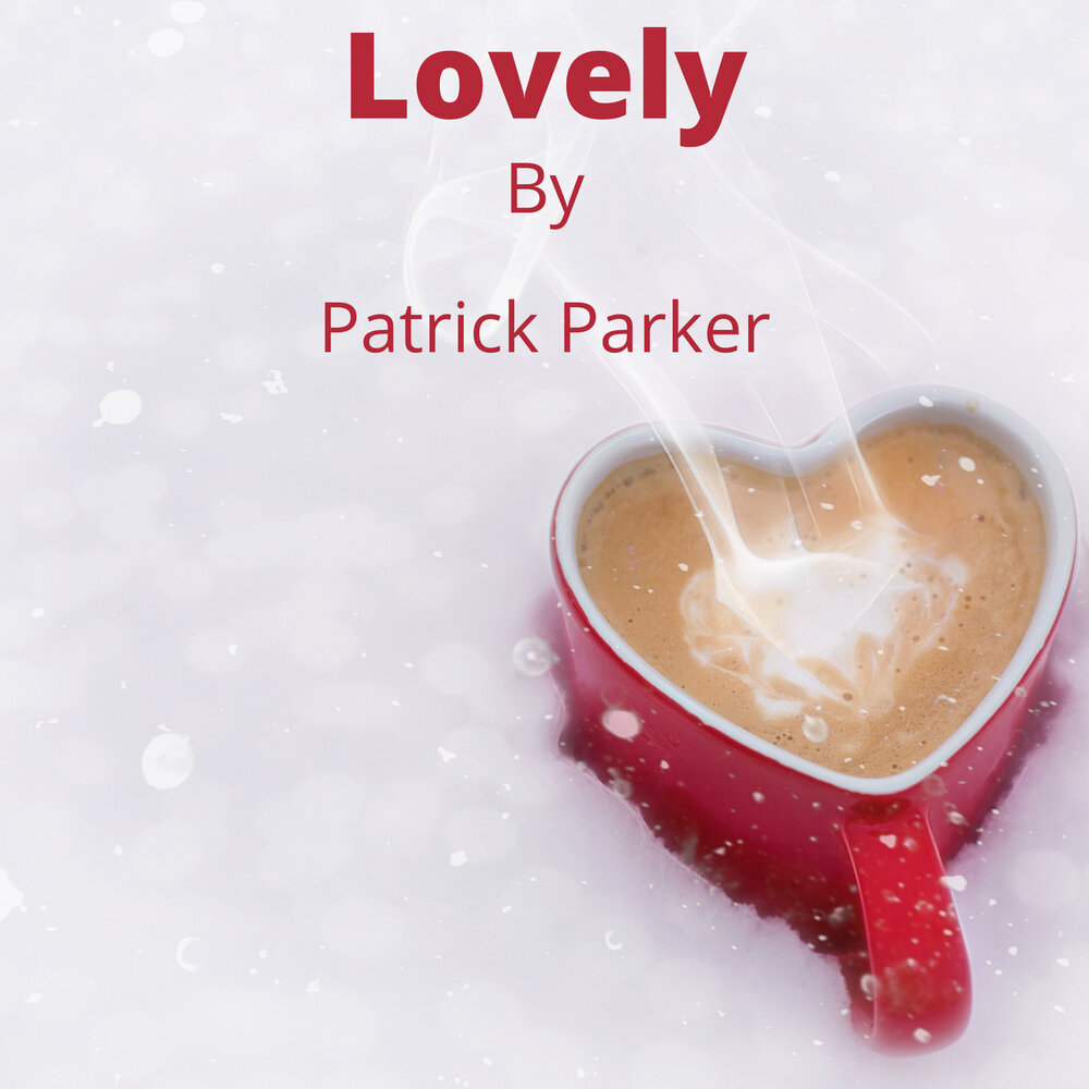 Patrick Parker. Patrick one Love. Lovely youtube.