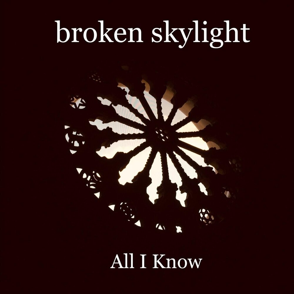 Do know you broken of me