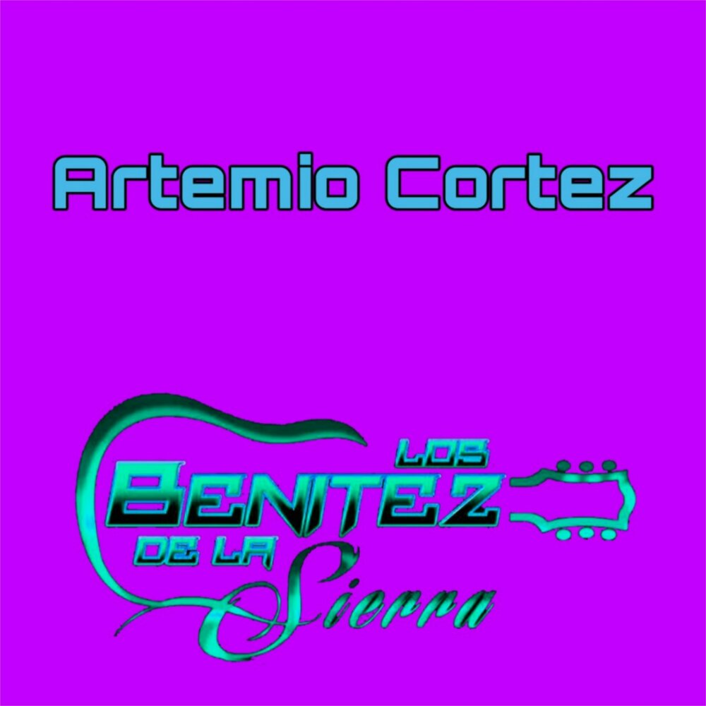 Artemio Cortez - Los Benitez De La Sierra.