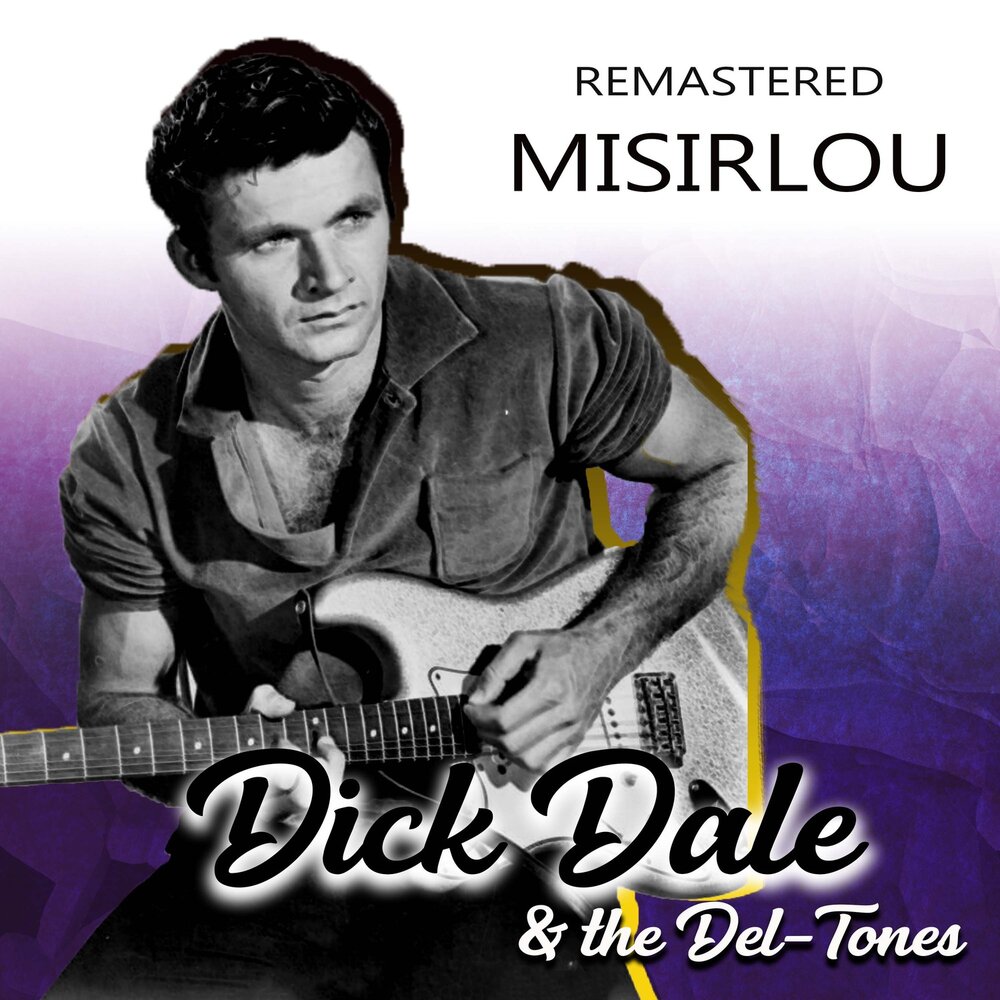 Misirlou dick. Misirlou dick Dale. Misirlou dick Dale & his del-Tones. Dick Dale & the del Tones "Misirlou" 1963.