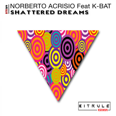 K-Bat, Norberto Acrisio - Shattered Dreams (Original Mix).mp3