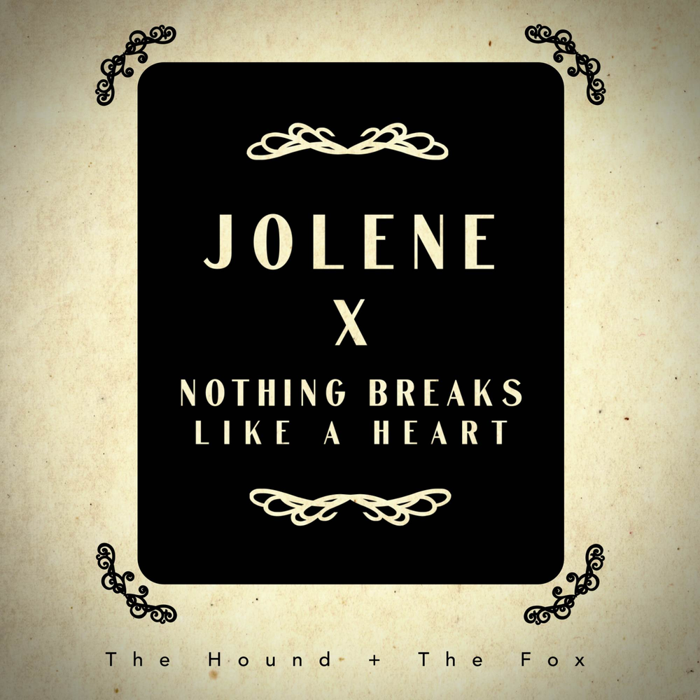 Nothing breaks like. Jolene альбом. Nothing Breaks like a Heart.