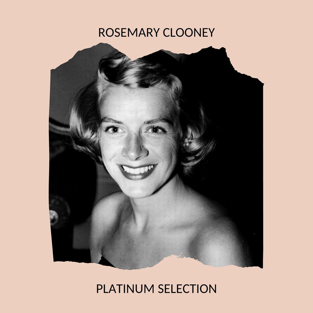 Rosemary Clooney.
