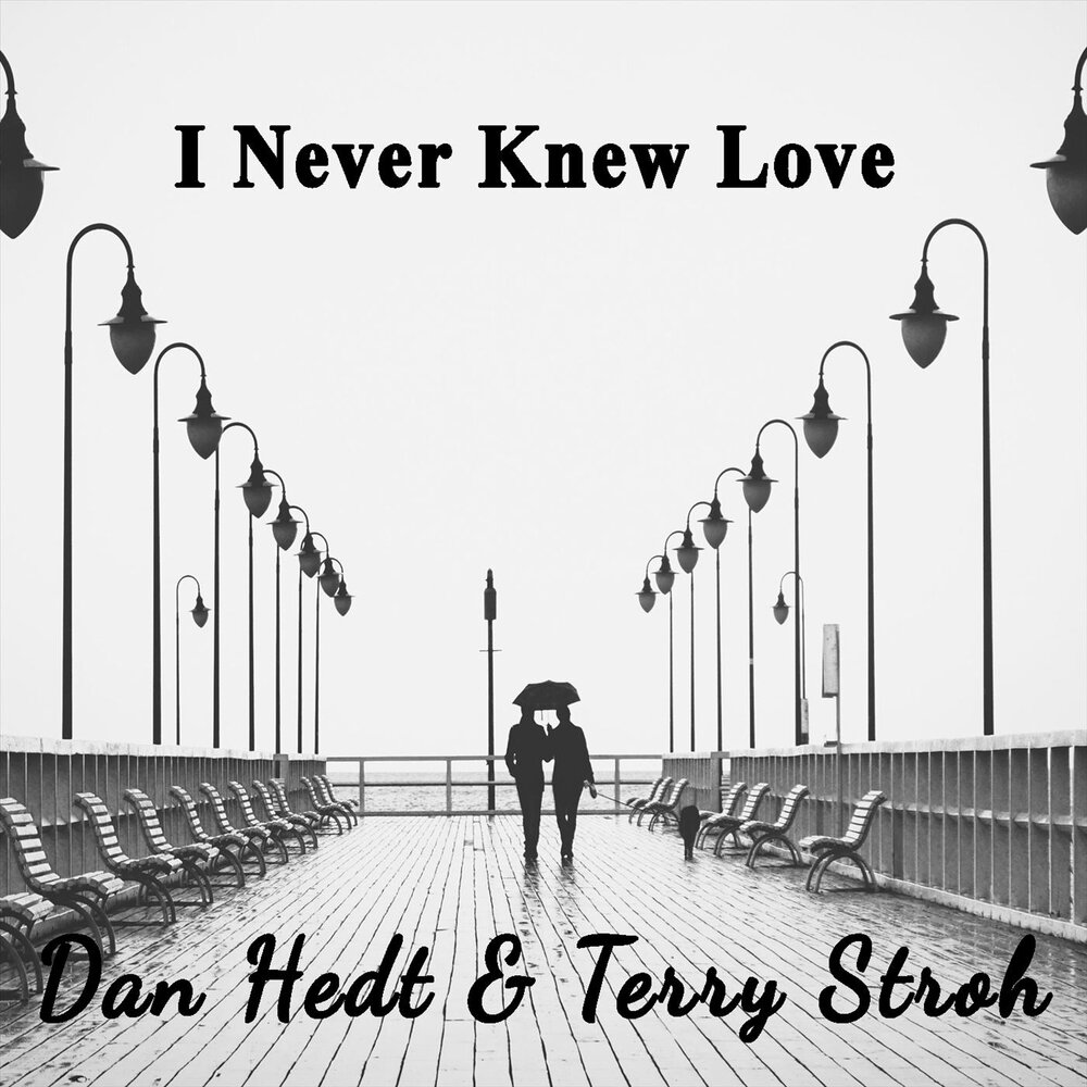 Love. Never know. HEDT.