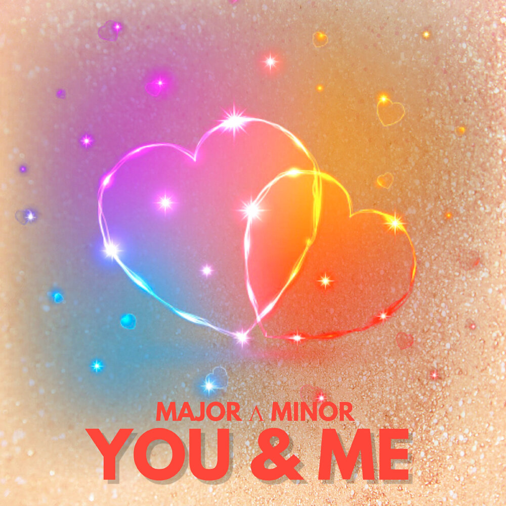 Major me and you