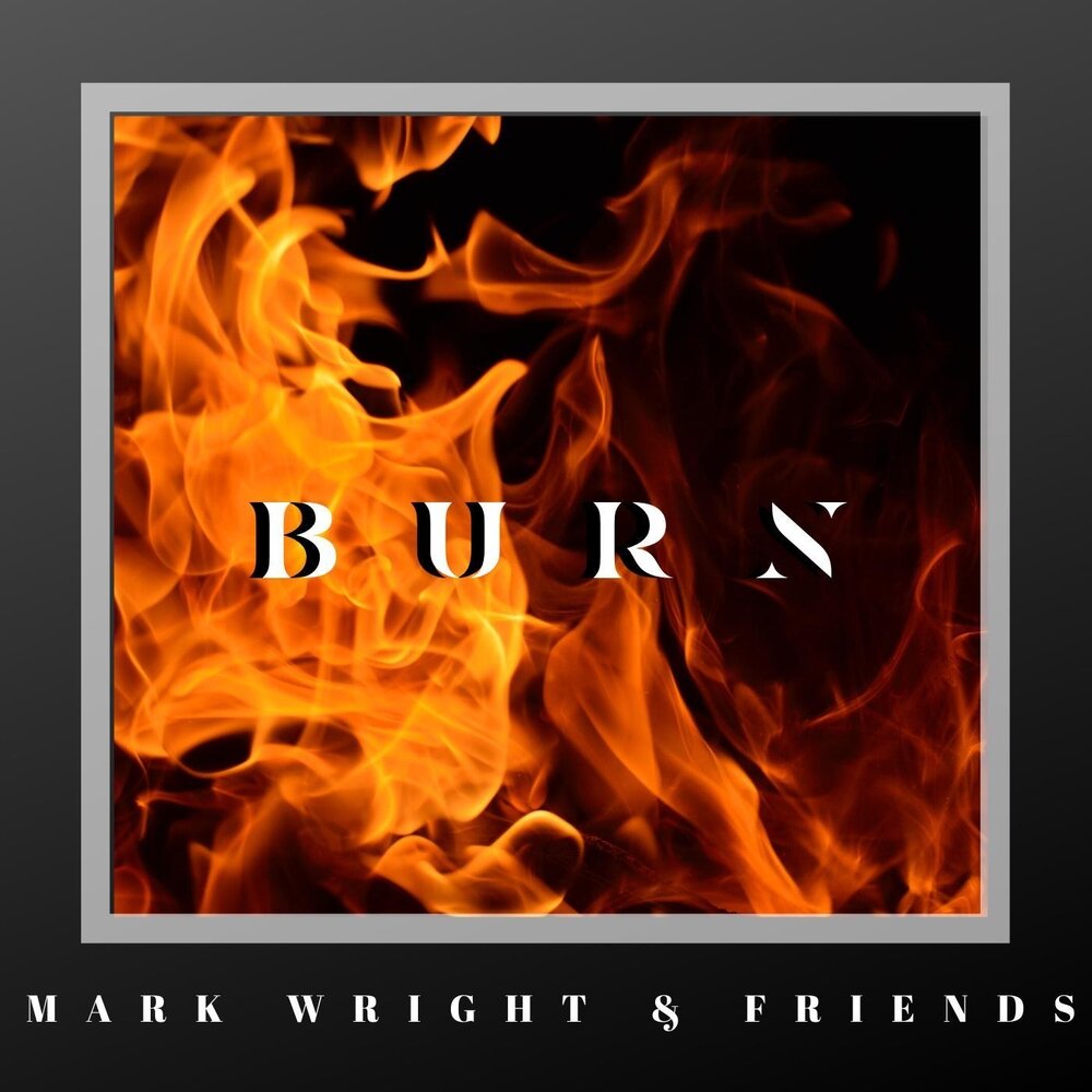 Burn friends. Burn Mark. Обложка альбома с горящим человеком.