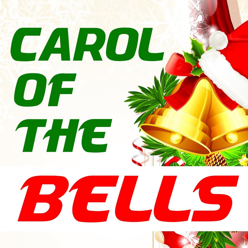 Carol of the bells. The Bell Carol. Carroll of the Bells. Песни Carol of the Bells. TLT Carol of the Bells.