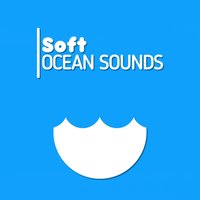 Soft Ocean Sounds