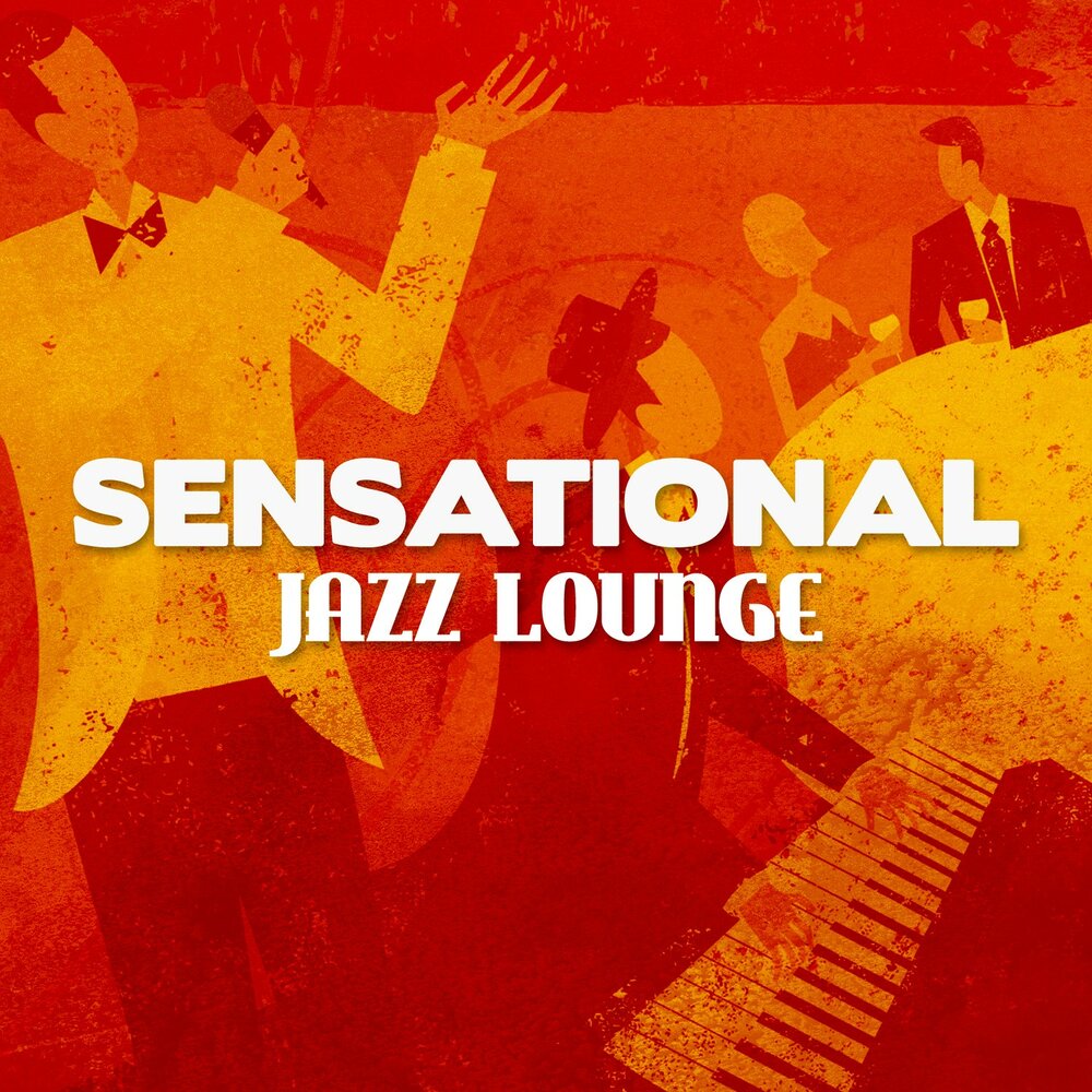 Chilled jazz. Jazzy Sensation. Джаз лаунж. "Jazz Lounge" && ( исполнитель | группа | музыка | Music | Band | artist ) && (фото | photo).