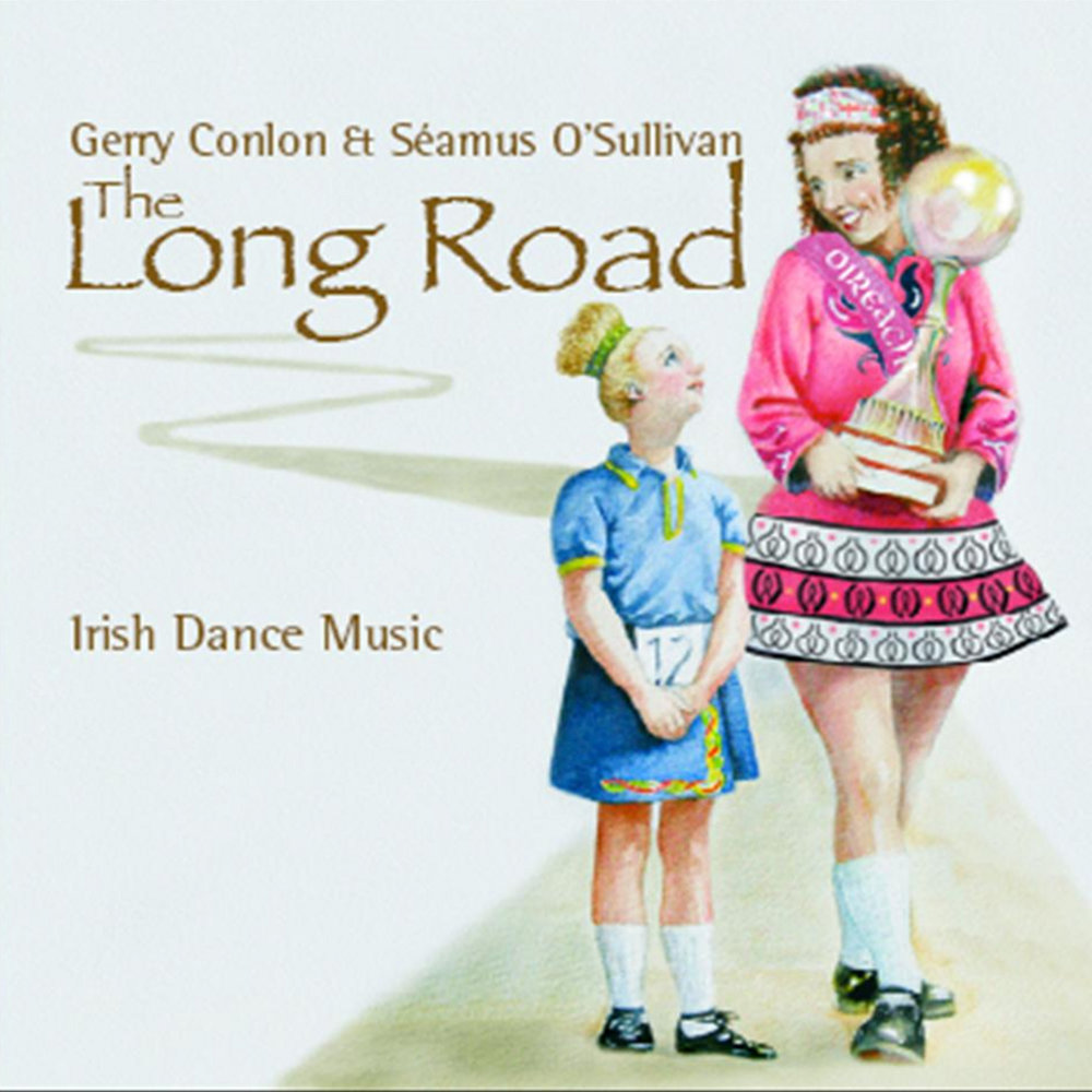 Love is a long road. Antone & Sully the Feis album Vol 3 Irish danceinfo.