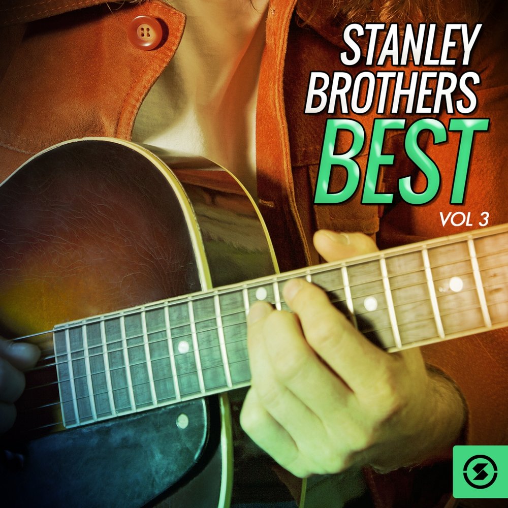 Brothers vol. The Stanley brothers. Pau;=l Stanley album.