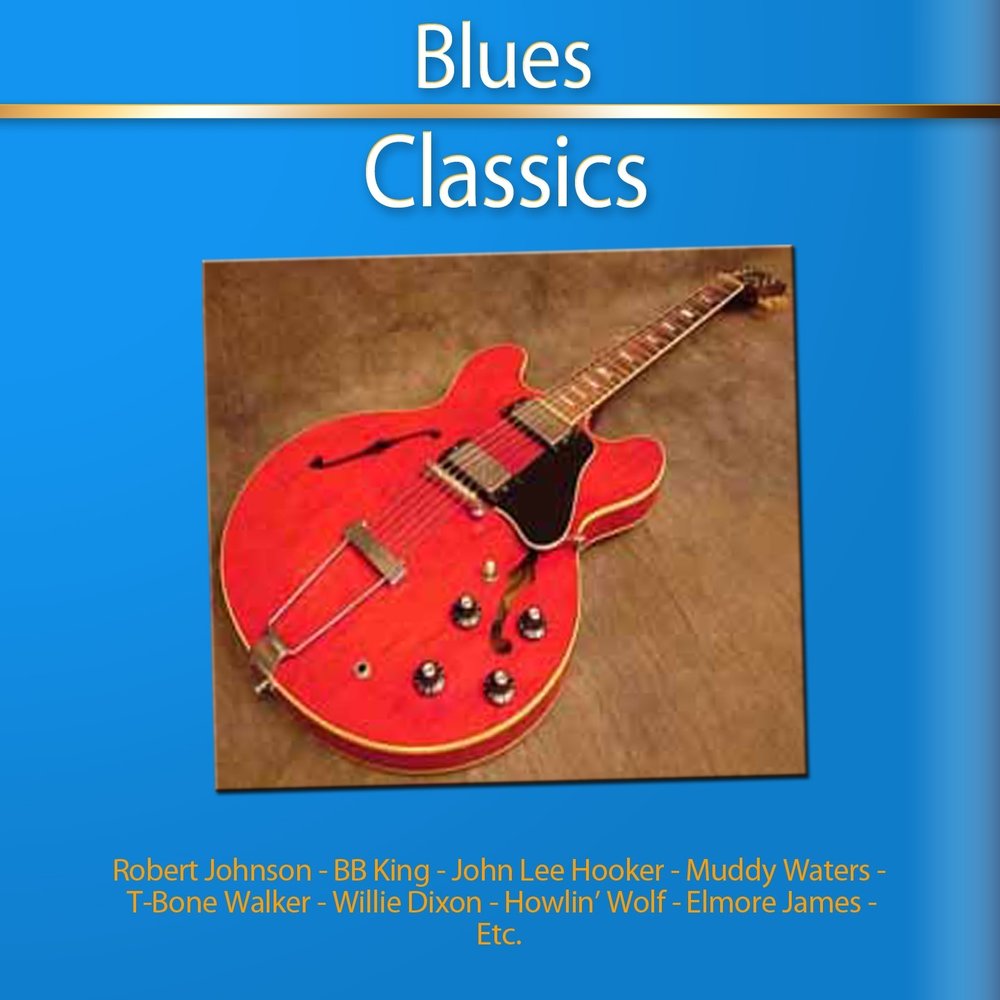 Blues Classics.