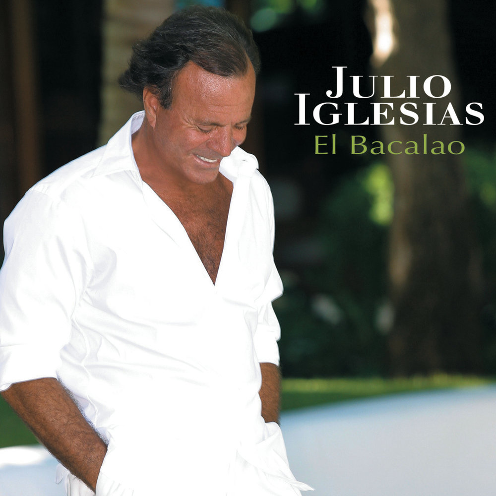 Julio Iglesias альбом El Bacalao слушать онлайн бесплатно на Яндекс Музыке ...