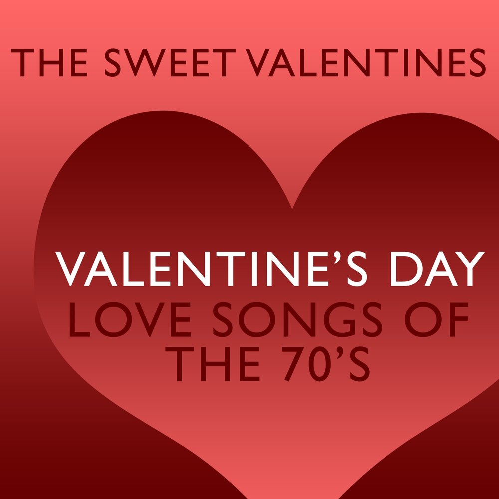 We love me one day. Sweetest Valentine. Valentine's Sweets. Love Songs. Nobody wants to be Lonely.