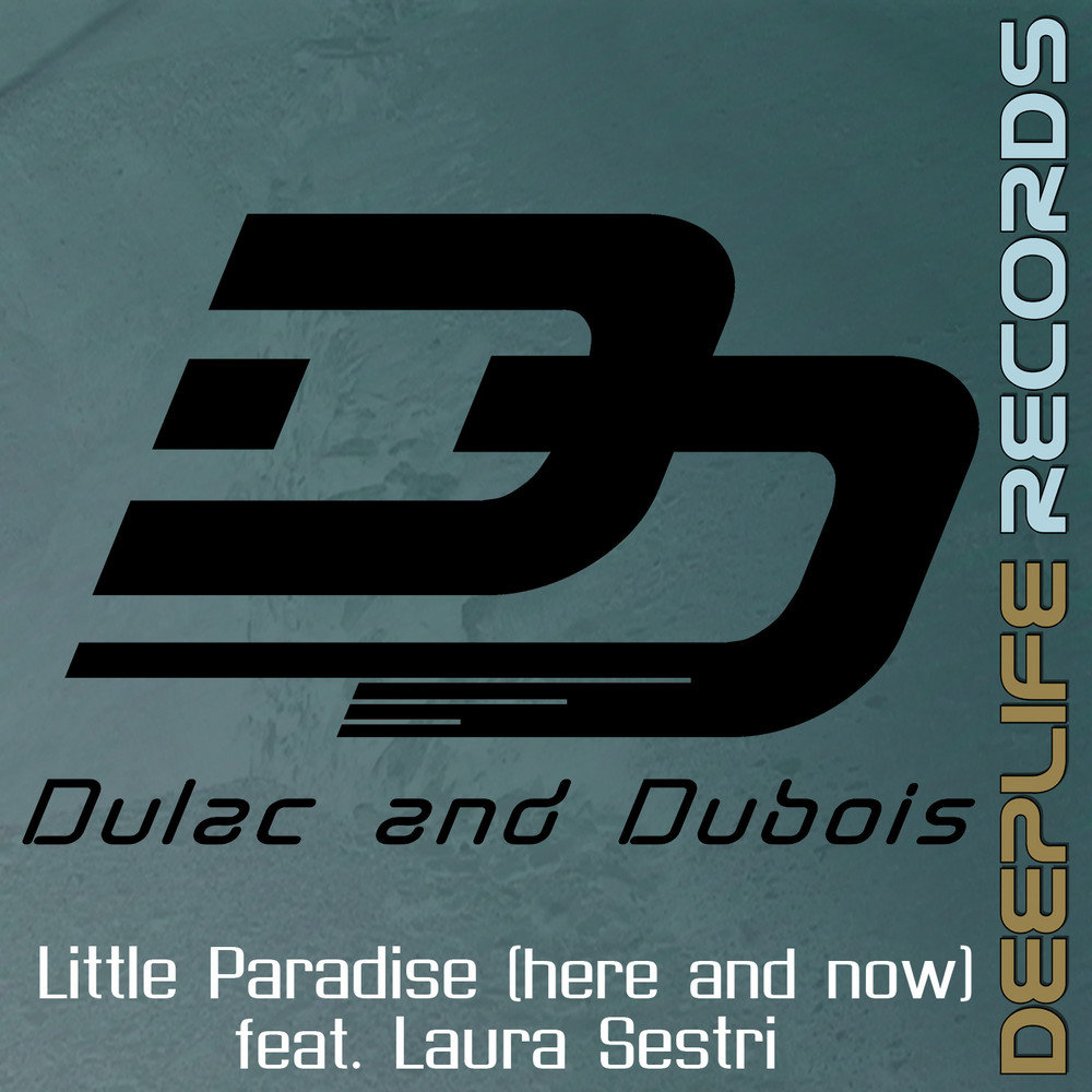 Here paradise. Paradise here. L.I.T.T.L.E Paradise. Dulac & Dubois ft. Szen - move on (Kim Svard Remix).