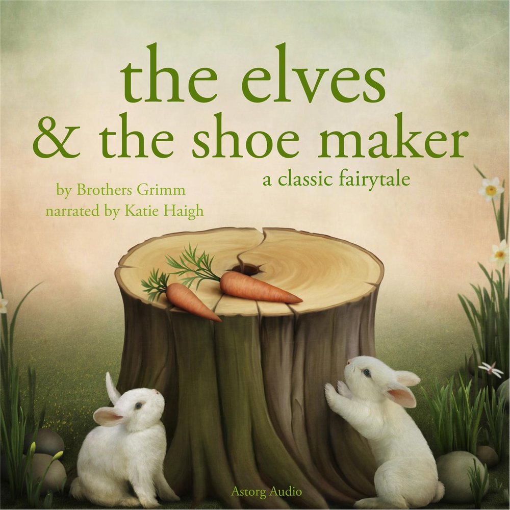 Grimms' Fairy Tales in English. Little Dwarf Shoes maker Tale Grim brothers.