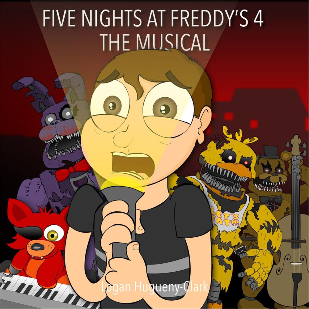 LHUGUENY FNAF the Musical. Undertale the Musical Logan Hugueny-Clark. Logan Hugueny Clark FNAF. SAYMAXWELL - Five Nights at Freddys.