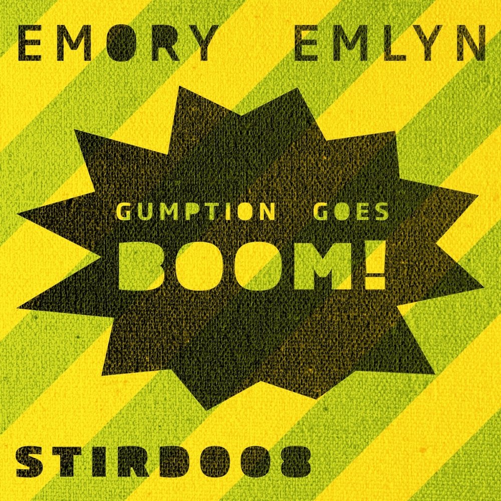 Emory Emlyn альбом Gumption Goes Boom! слушать онлайн бесплатно на Яндекс М...