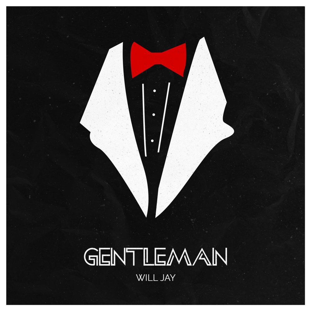 Слушать музыку джентльмен. Gentleman Radio. Джентльмен сингл. Will Jay. Альбом джентльмены.