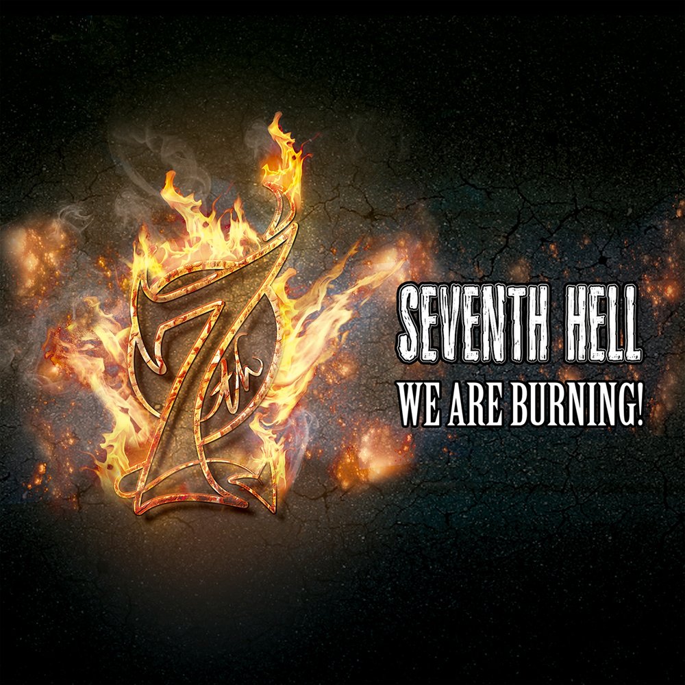 Are burning. Seventh Hell. Стон Хелл. We Hell we overcome.