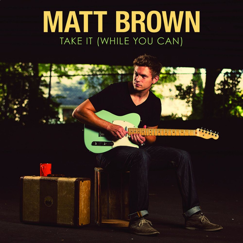 Take a while. Matt Brown Jaz.