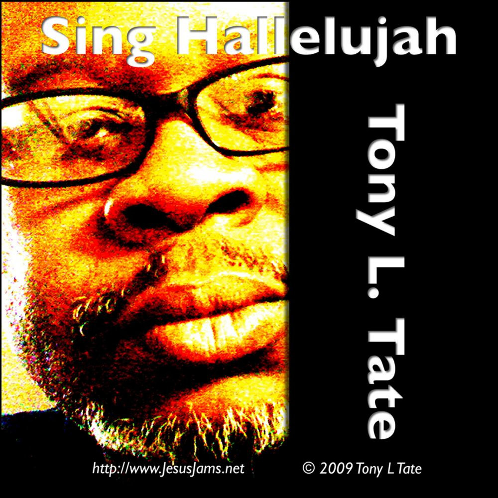 Tony Hallelujah. Sing Hallelujah!.