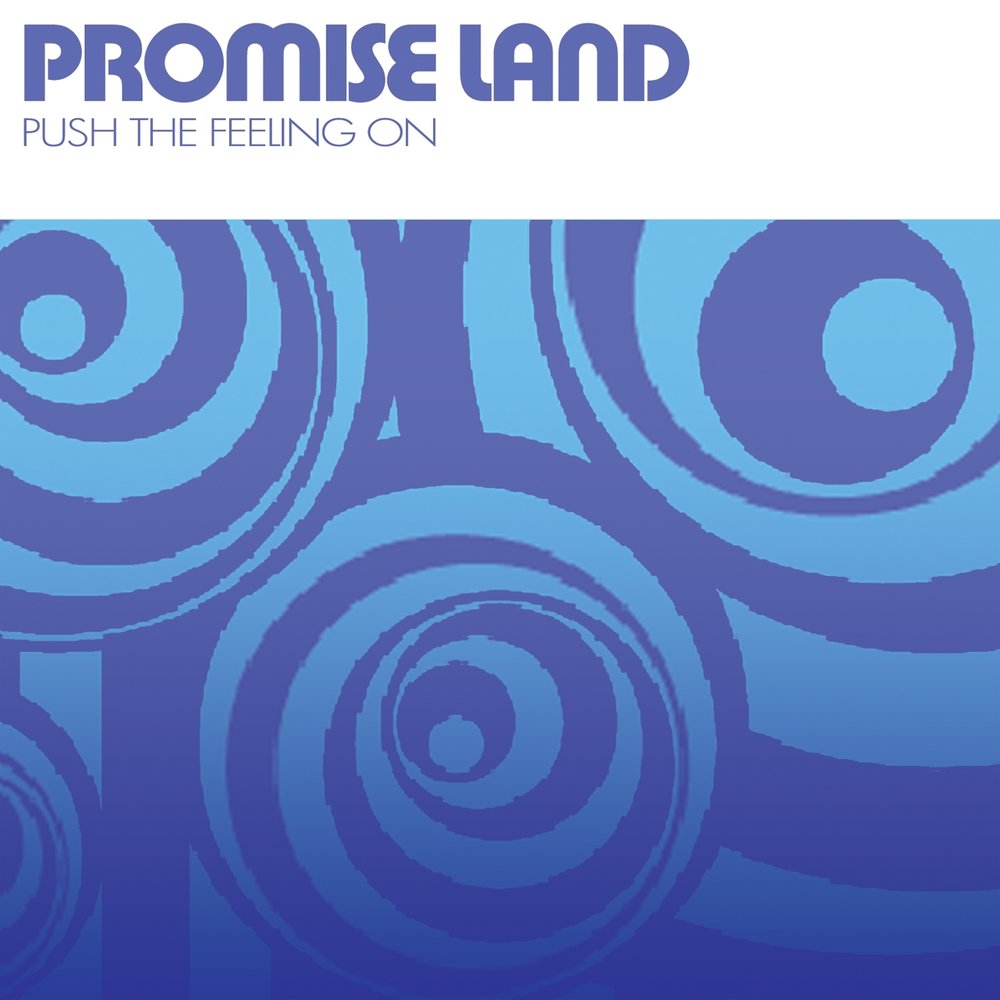 Feelings flac. Promise Land. Push the feeling on. Promise Art.