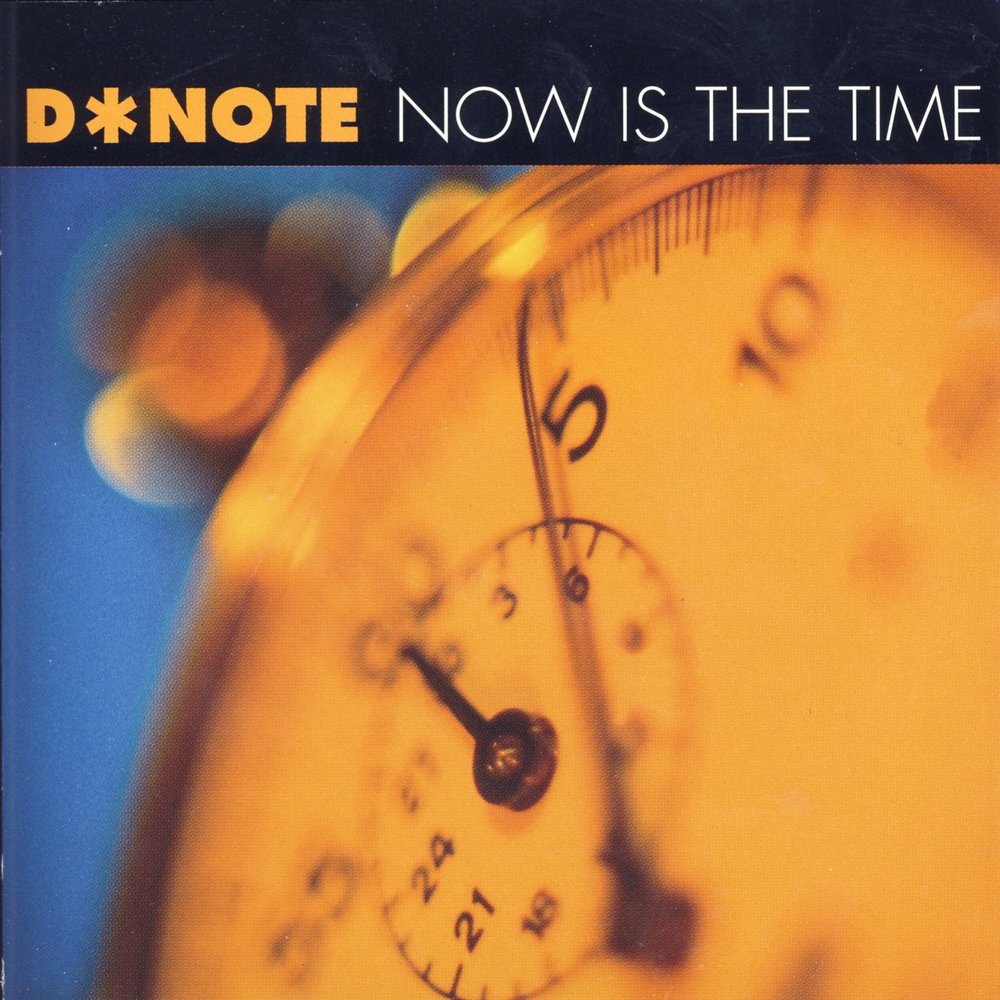 You time is now. Time Now. The time is Now. Time d.