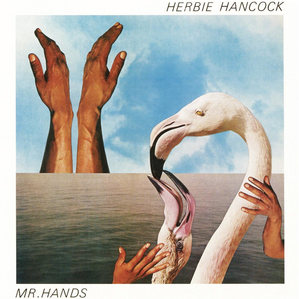 Herbie Hancock альбом Mr. Hands слушать онлайн бесплатно на Яндекс Музыке в...