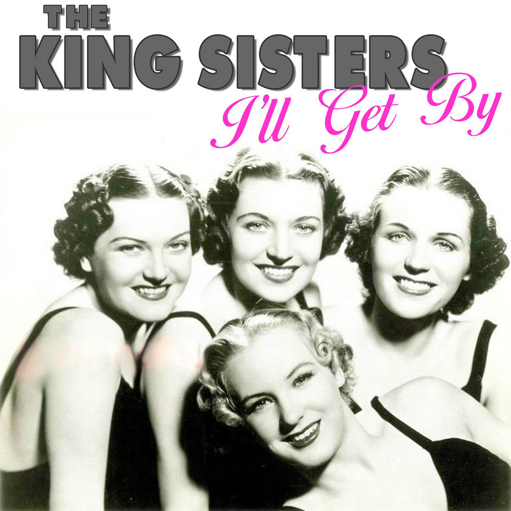 The King sisters. Сестра Кинга. Song sisters. Сестры Холидей. Rain sisters