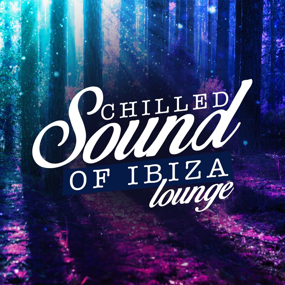 Sound chilling. Ibiza - Chill Lounge. Лаунж музыка слушать. Лейбл лаунж музыки.