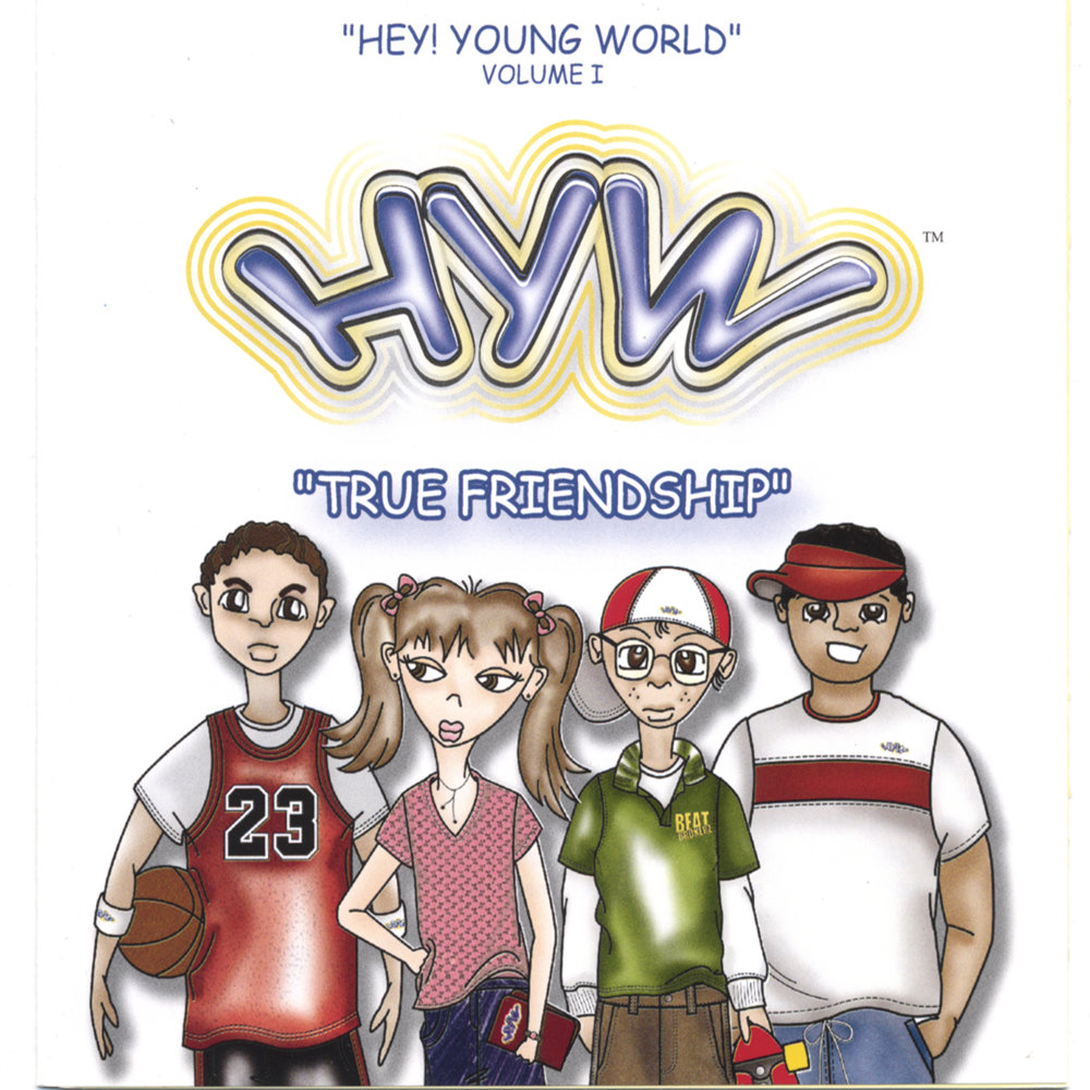 Young world перевод. The young World. Hey friend listen. Hey History. Hey friends 1 download.