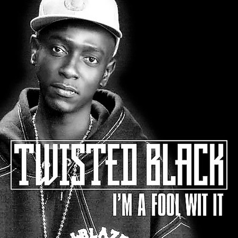 Im black. Twisted певец. M.I.A. треки. I'M A Fool.